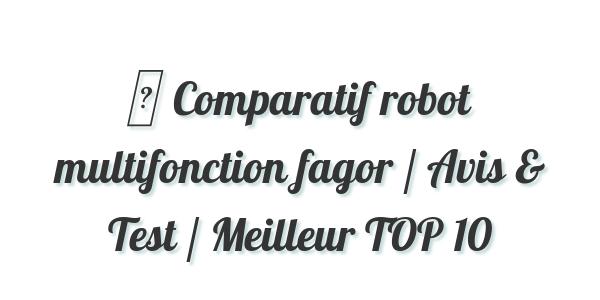 ▷ Comparatif robot multifonction fagor / Avis & Test / Meilleur TOP 10