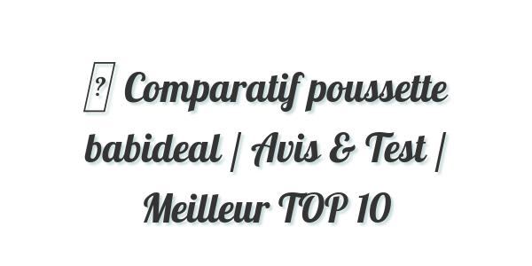 poussette babideal prix